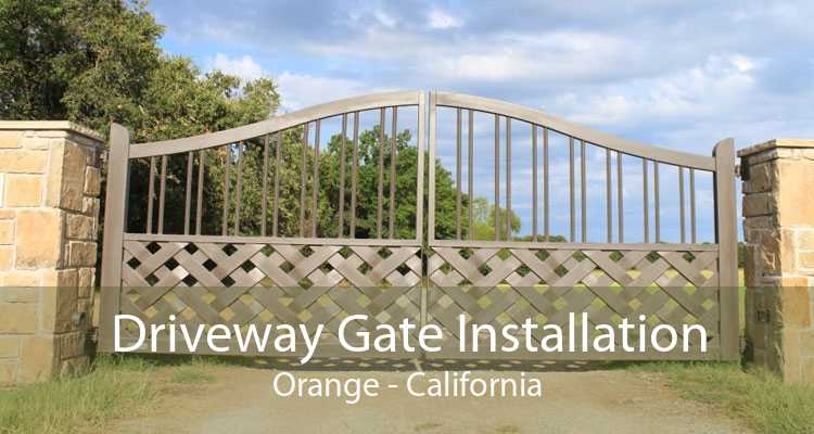 Driveway Gate Installation Orange - California